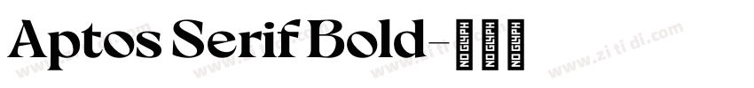 Aptos Serif Bold字体转换